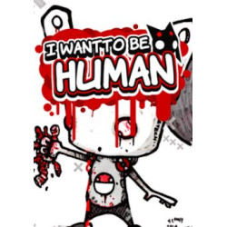 I Want To Be Human Steam Key GLOBAL
